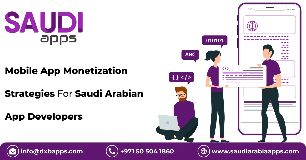 Mobile App Monetization Strategies For Saudi Arabian App Developers